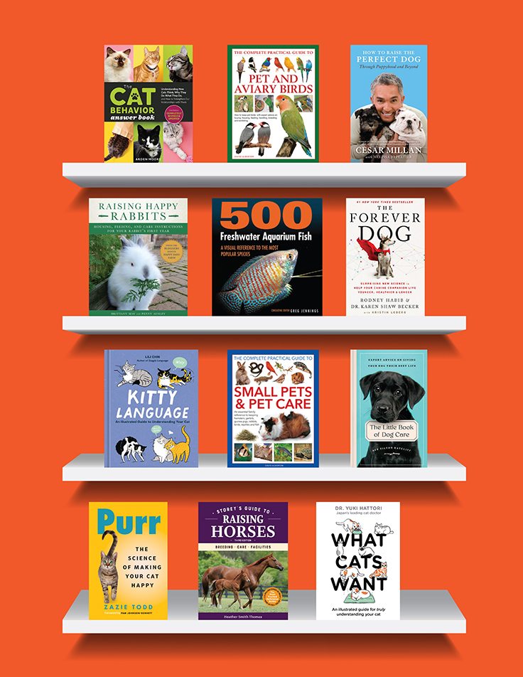 The Cat Behavior Answer Book by Arden Moore, The Complete Practical Guide to Pet and Aviary Birds by David Alderton, How to Raise the Perfect Dog by Cesar Millan, Raising Happy Rabbits by Brittany May and Ausley Penny, 500 Freshwater Aquarium Fish by Greg Jennings, The Forever Dog by Rodney Habib and Karen Shaw Becker, Kitty Language by Lili Chin, The Complete Practical Guide to Small Pets and Pet Care by David Alderton, The Little Book of Dog Care by Ace Tilton Ratcliff, Purr by Zazie Todd, Storey’s Guide to Raising Horses by Heather Smith Thomas, What Cats Want by Yuki Hattori