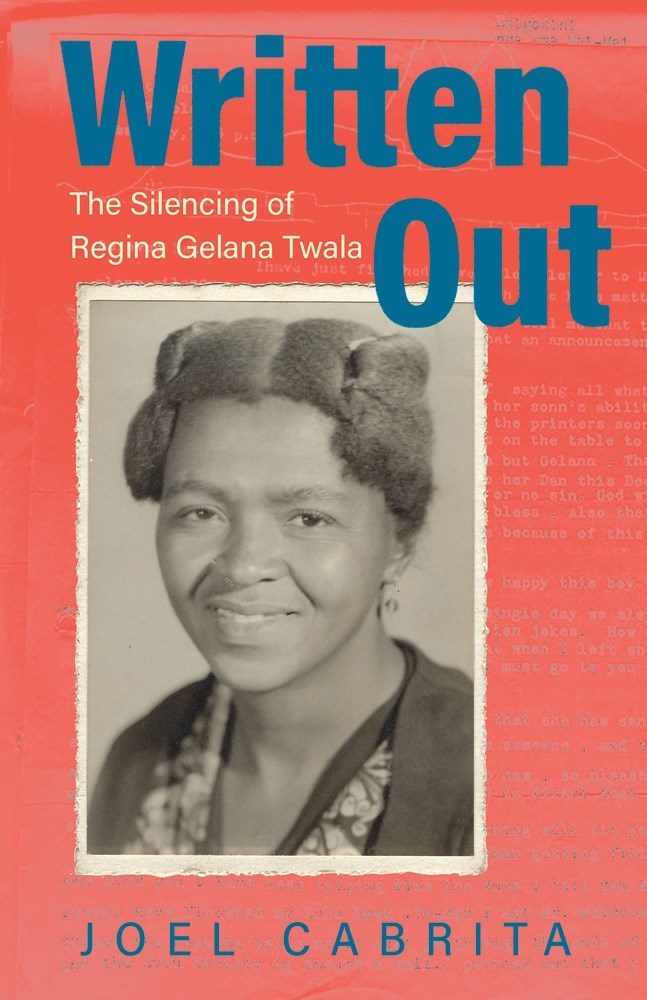 Written Out: The Silencing of Regina Gelana Twala