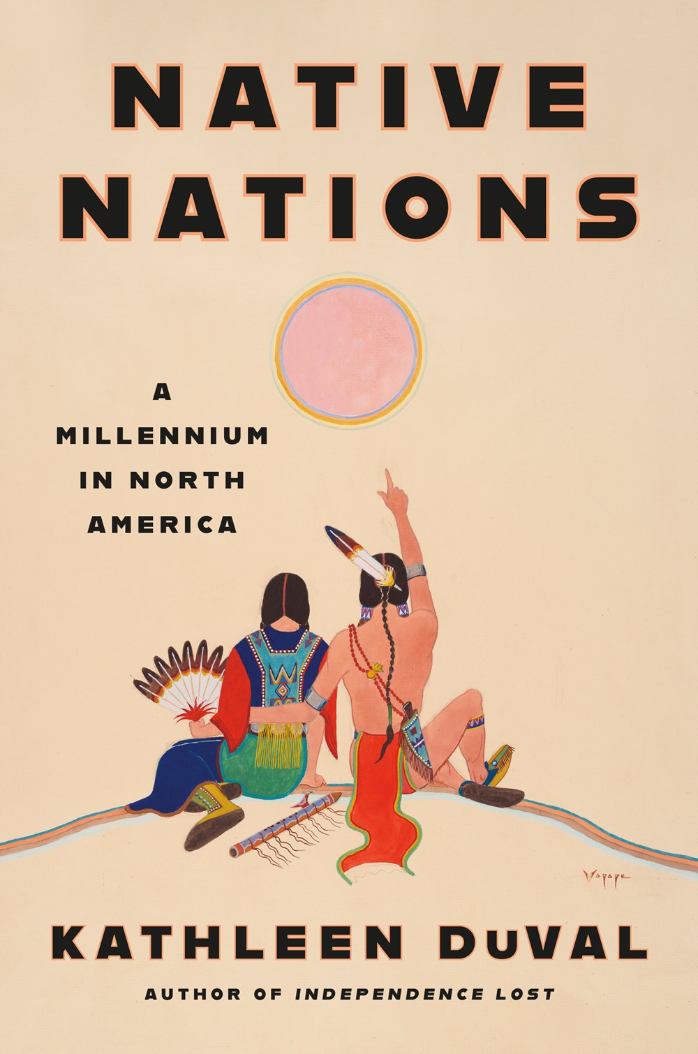 Kathleen DuVal’s ‘Native Nations’ Wins Cundill History Prize | Book Pulse