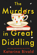 ‘The Murders in Great Diddling’ by Katarina Bivald | LJ Review of the Day