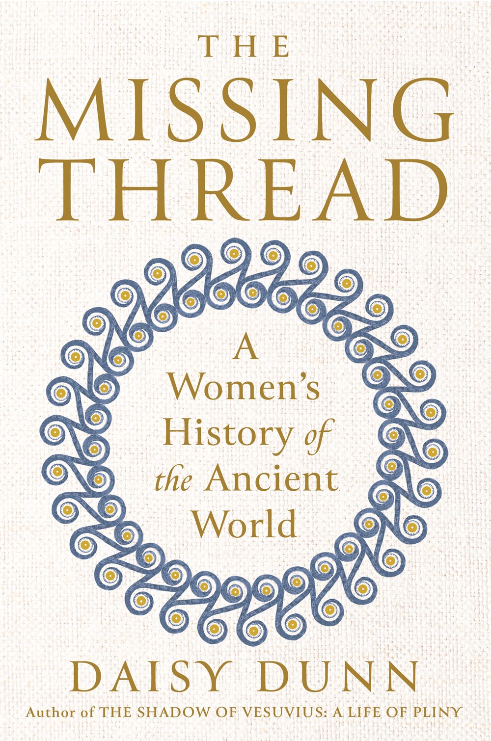 The Missing Thread: A Women’s History of the Ancient World