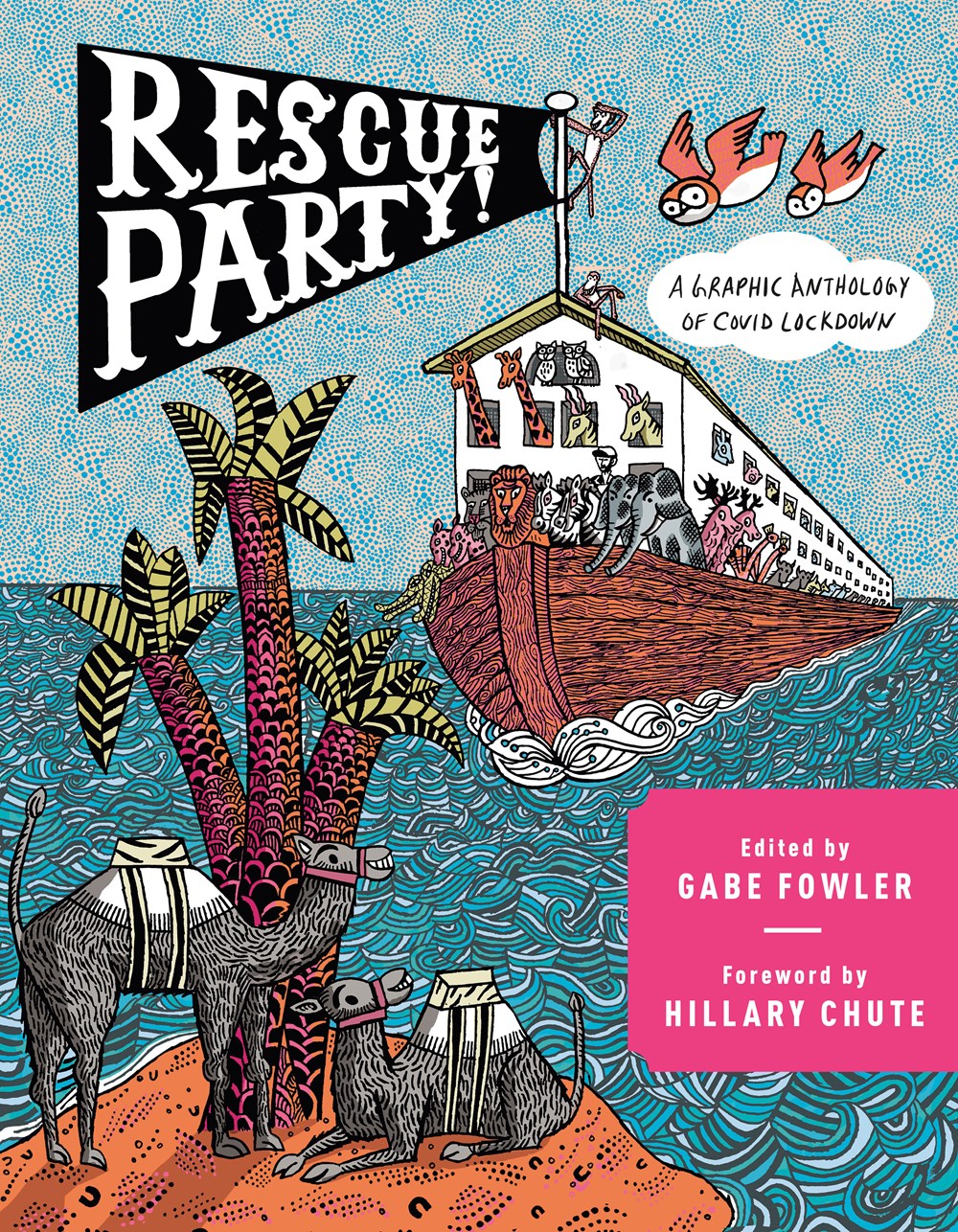 Rescue Party! A Graphic Anthology of COVID Lockdown