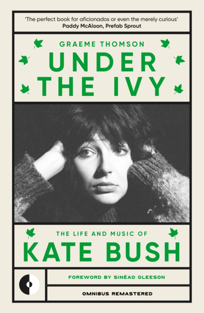 Under the Ivy: The Life and Music of Kate Bush