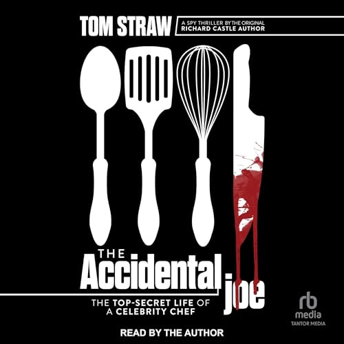 The Accidental Joe: The Top-Secret Life of a Celebrity Chef