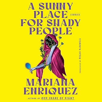 A Sunny Place for Shady People: Stories