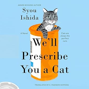 We’ll Prescribe You a Cat