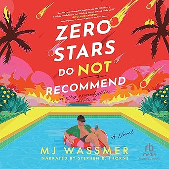 Zero Stars, Do Not Recommend: A Very Apocalyptic Vacation