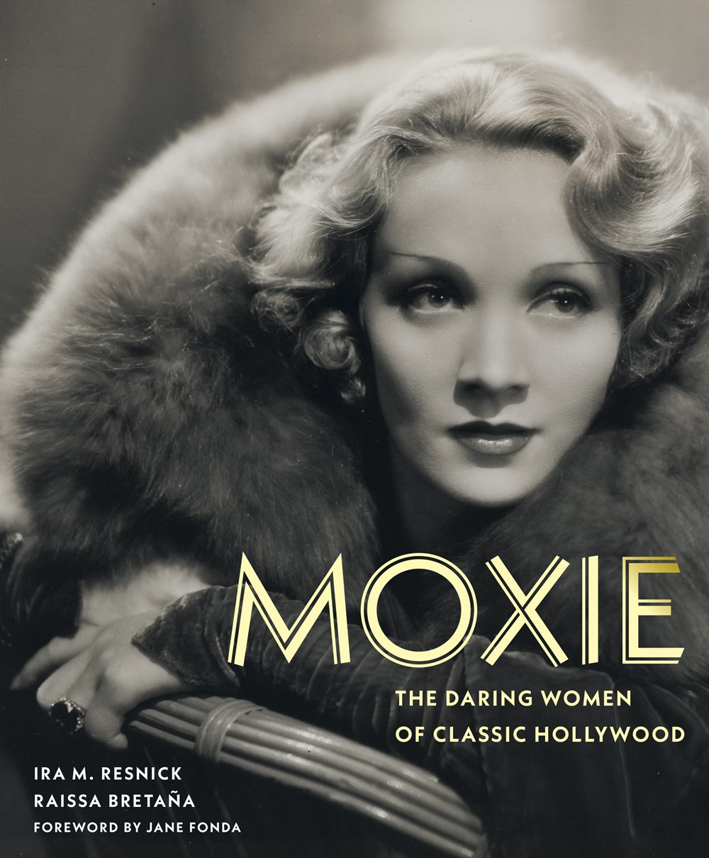 Moxie: The Daring Women of Classic Hollywood