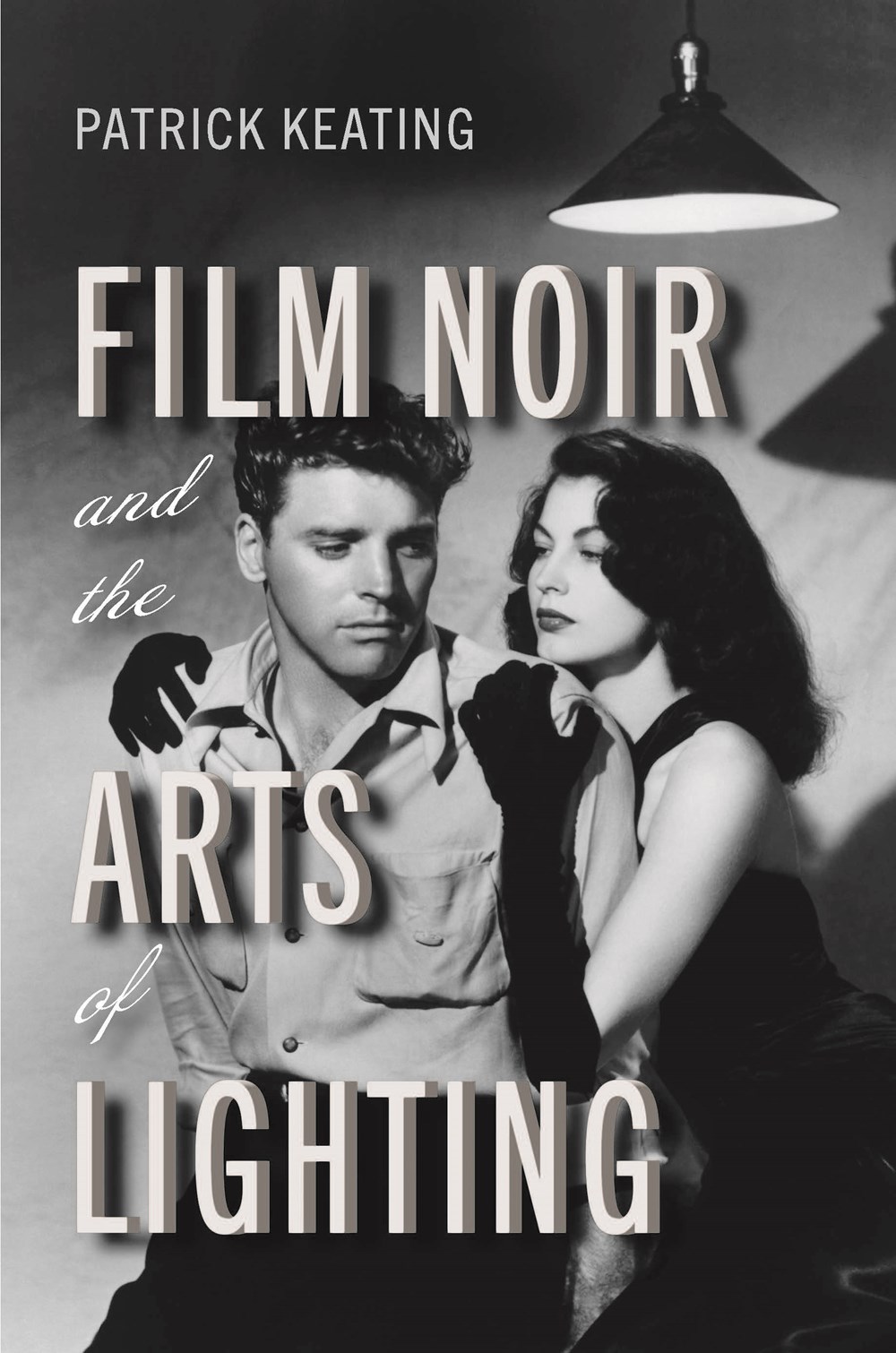 Film Noir and the Arts of Lighting
