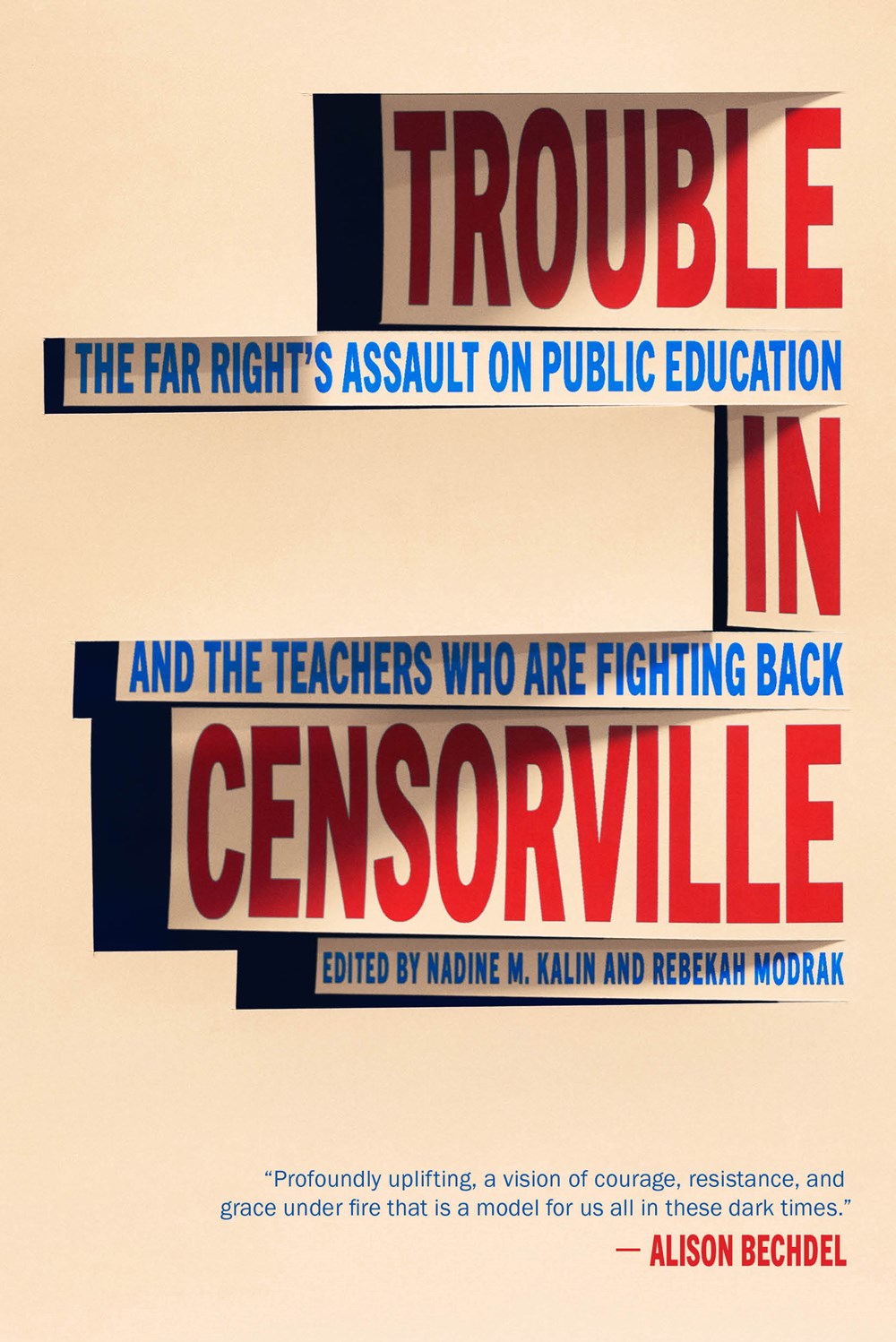 Trouble in Censorville: The Far Right’s Assault on Public Education and the Teachers Who Are Fighting Back
