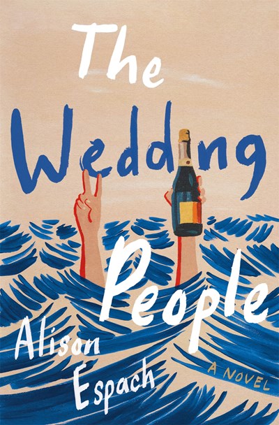 ‘The Wedding People’ by Alison Espach Tops Holds Lists | Book Pulse