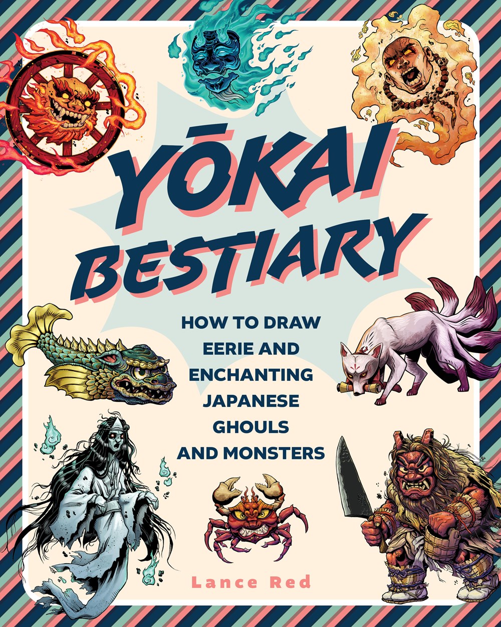 Yokai Bestiary: How To Draw Eerie and Enchanting Japanese Ghosts and Monsters
