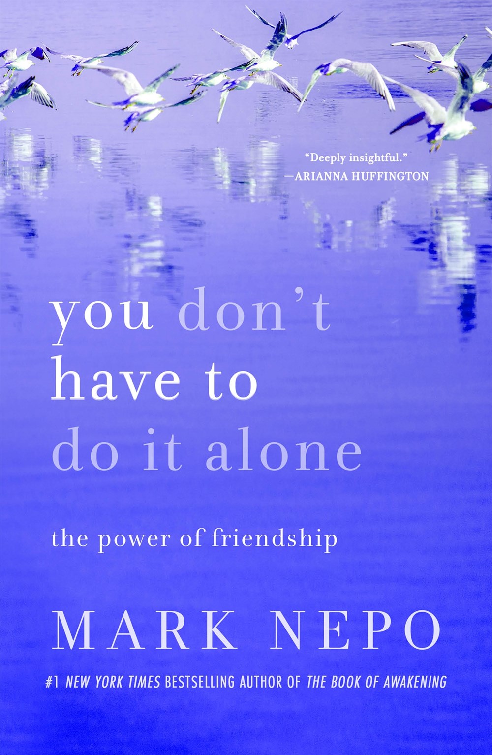 You Don’t Have To Do It Alone: The Power of Friendship