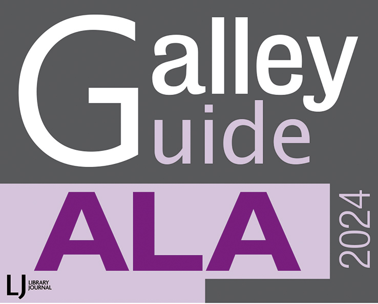 ALA 2024 Galley Guide | Books To Pick Up and Have Signed