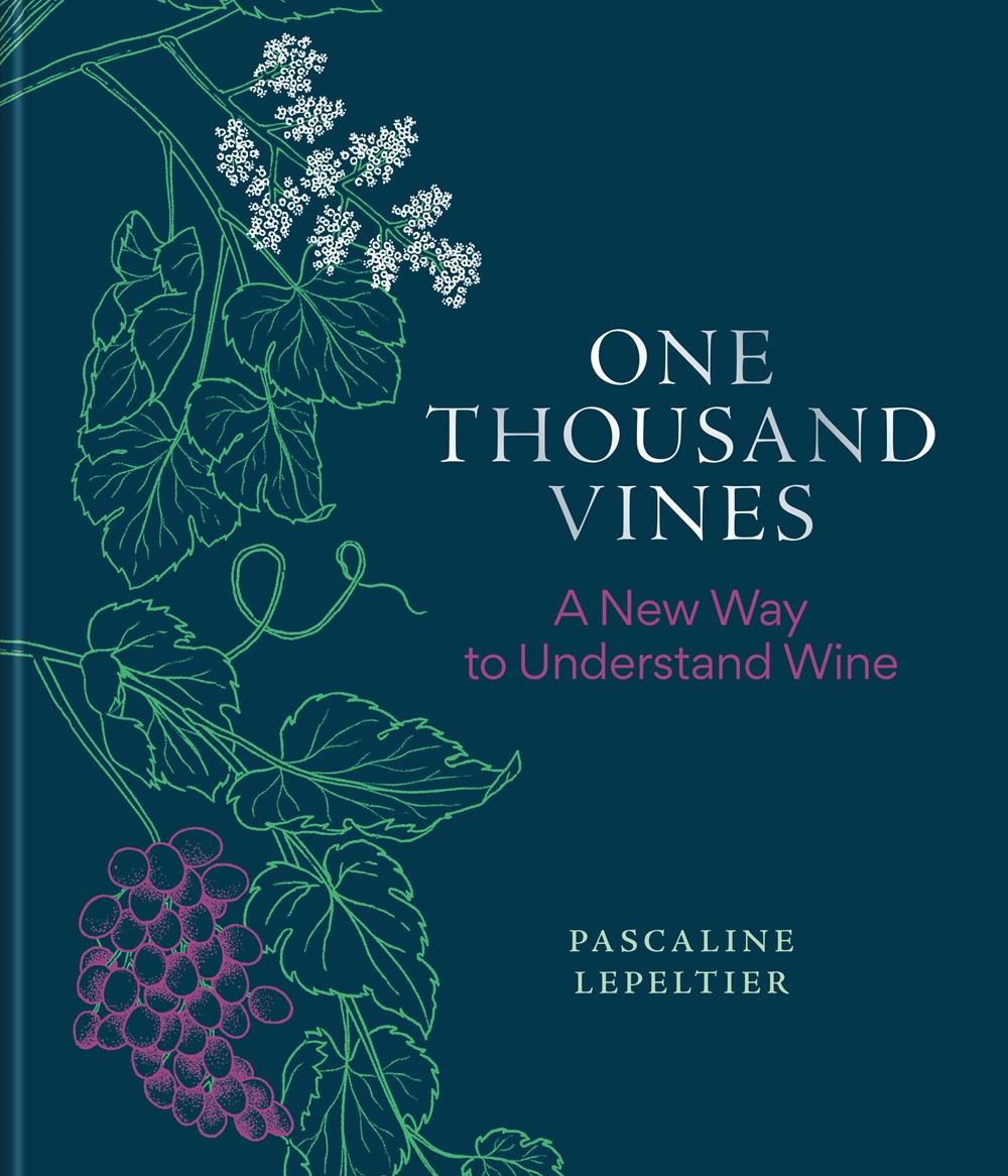 One Thousand Vines: A New Way To Understand Wine