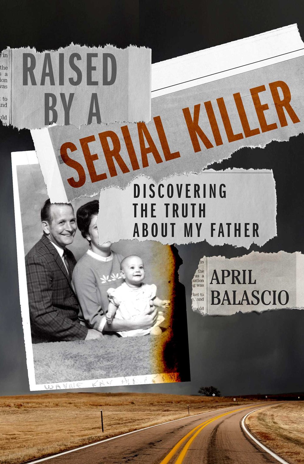 Raised by a Serial Killer: Discovering the Truth About My Father