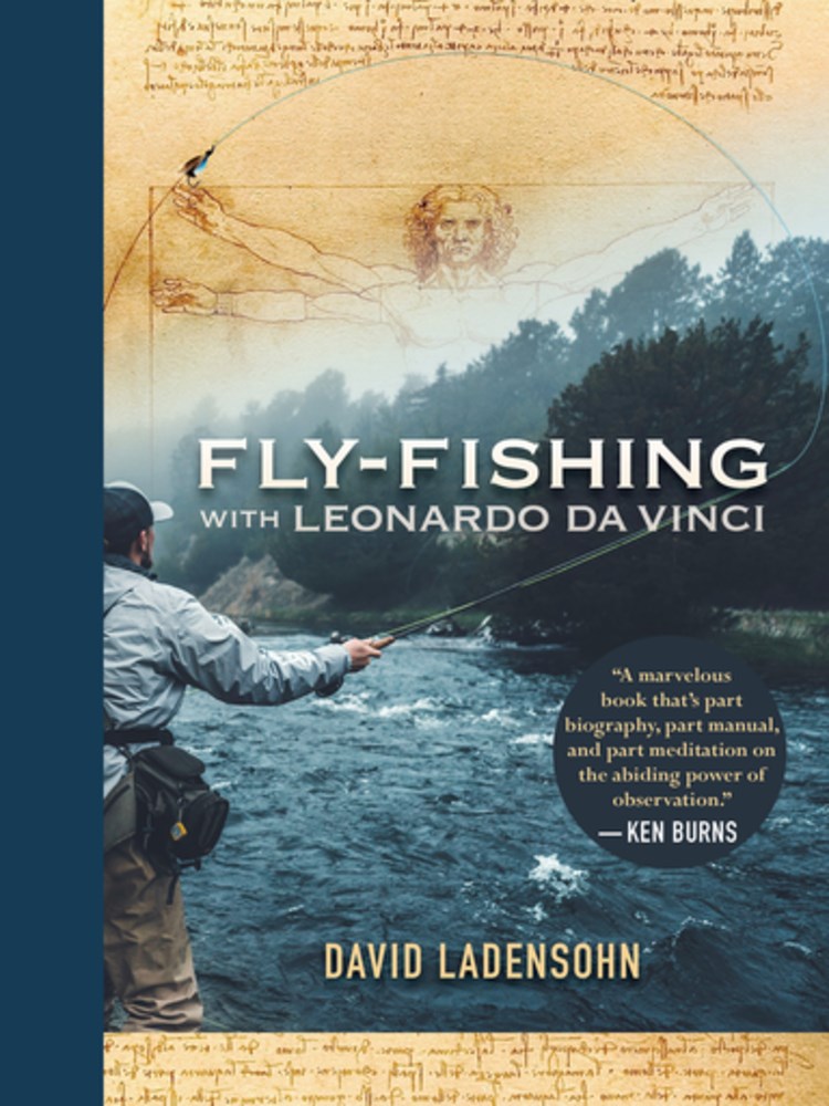 Fly-Fishing with Leonardo da Vinci