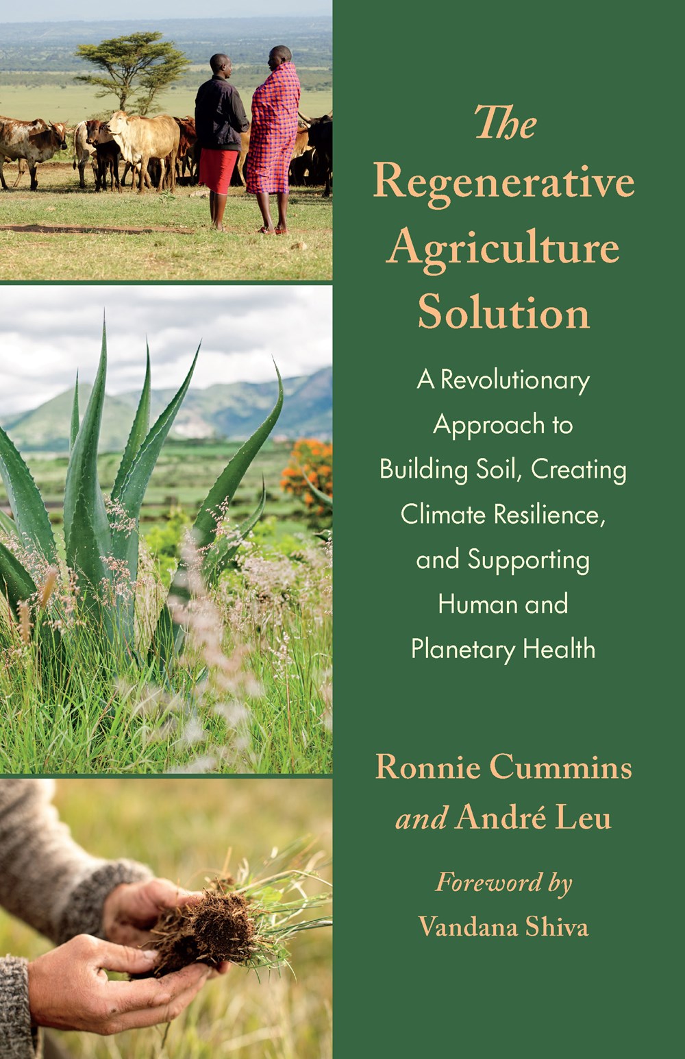 The Regenerative Agriculture Solution: A Revolutionary Approach to Building Soil, Creating Climate Resilience, and Supporting Human and Planetary Health