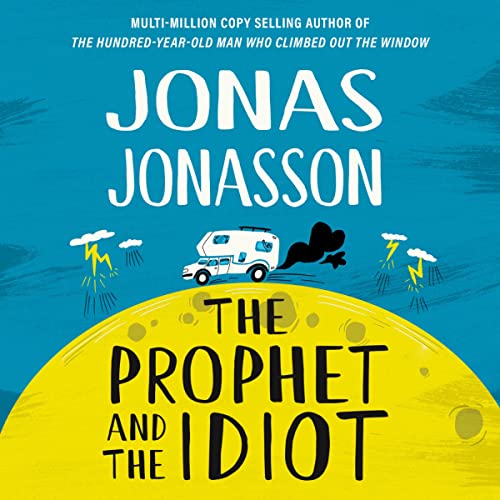 The Prophet and the Idiot