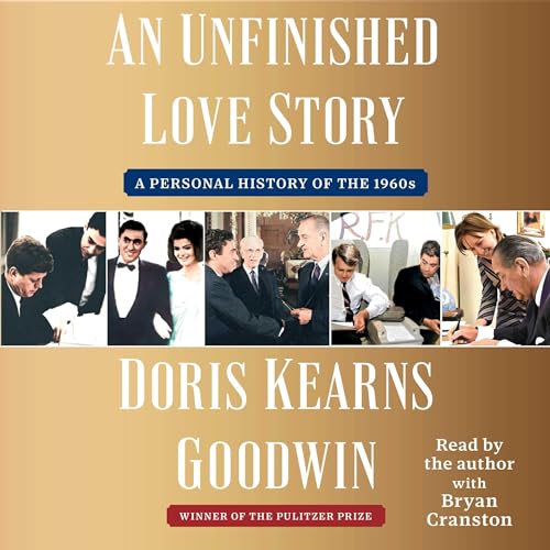 An Unfinished Love Story: A Personal History of the 1960s