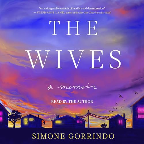 The Wives: A Memoir