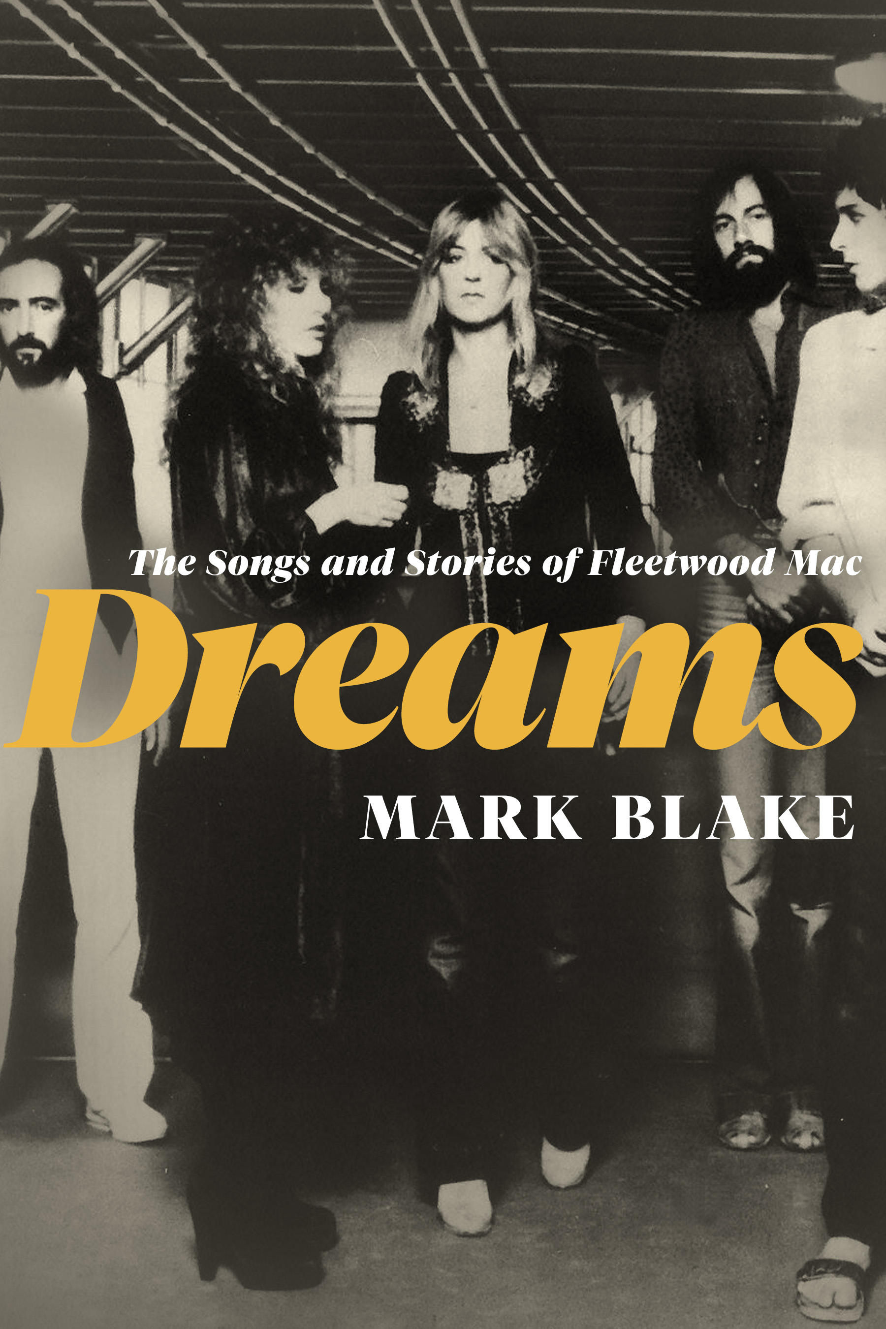 Dreams: The Many Lives of Fleetwood Mac