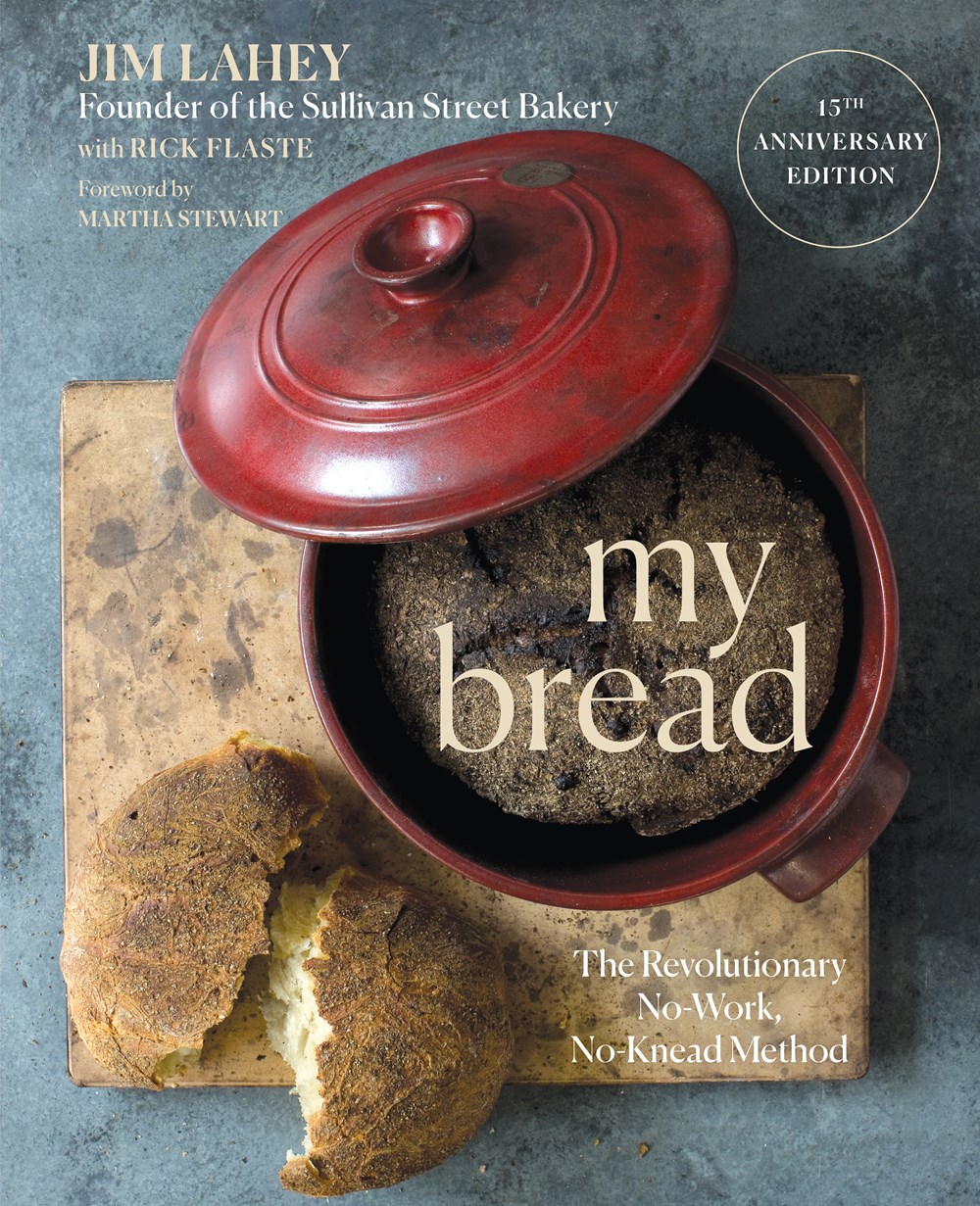 ‘My Bread: The Revolutionary No-Work, No-Knead Method; 15th Anniversary Edition’ by Jim Lahey | LJ Review of the Day