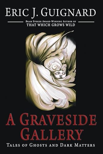 A Graveside Gallery: Tales of Ghosts and Dark Matters