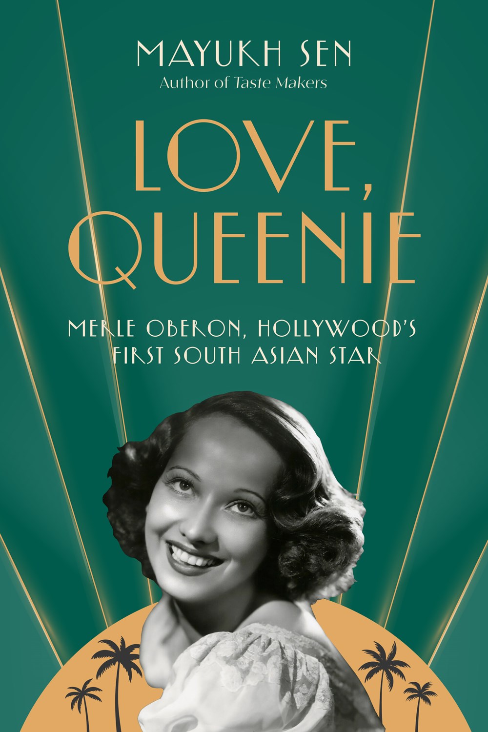 Love, Queenie: Merle Oberon, Hollywood’s First South Asian Star