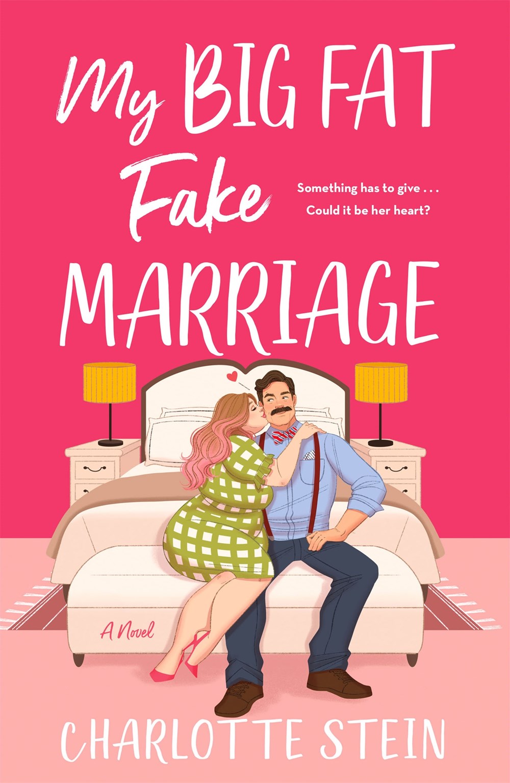 ‘My Big Fat Fake Marriage’ by Charlotte Stein | Romance Pick of the Month