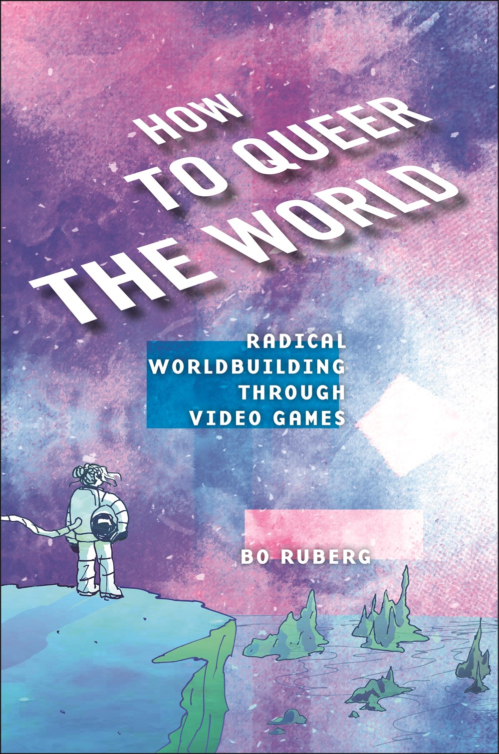 How To Queer the World: Radical Worldbuilding Through Video Games