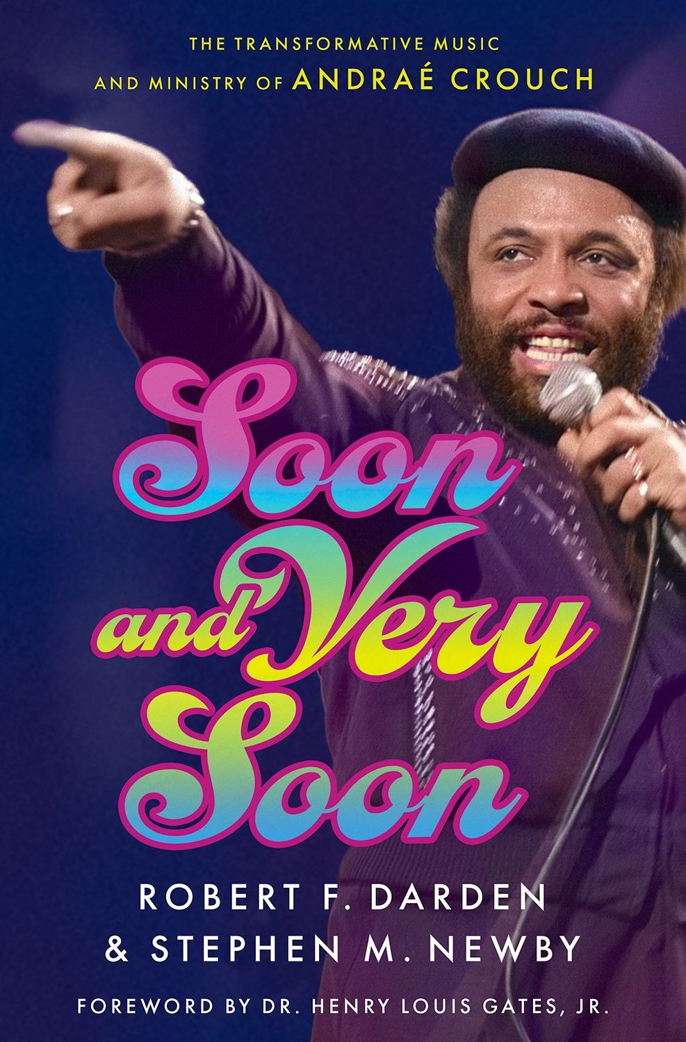 Soon and Very Soon: The Transformative Music and Ministry of Andraé Crouch