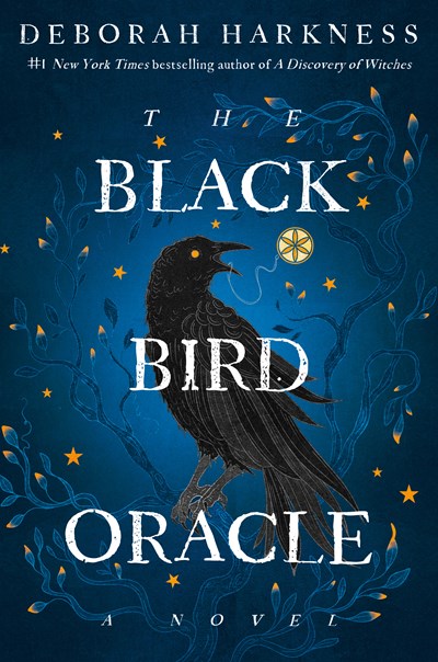 ‘The Black Bird Oracle’ by Deborah Harkness | LJ Review of the Day