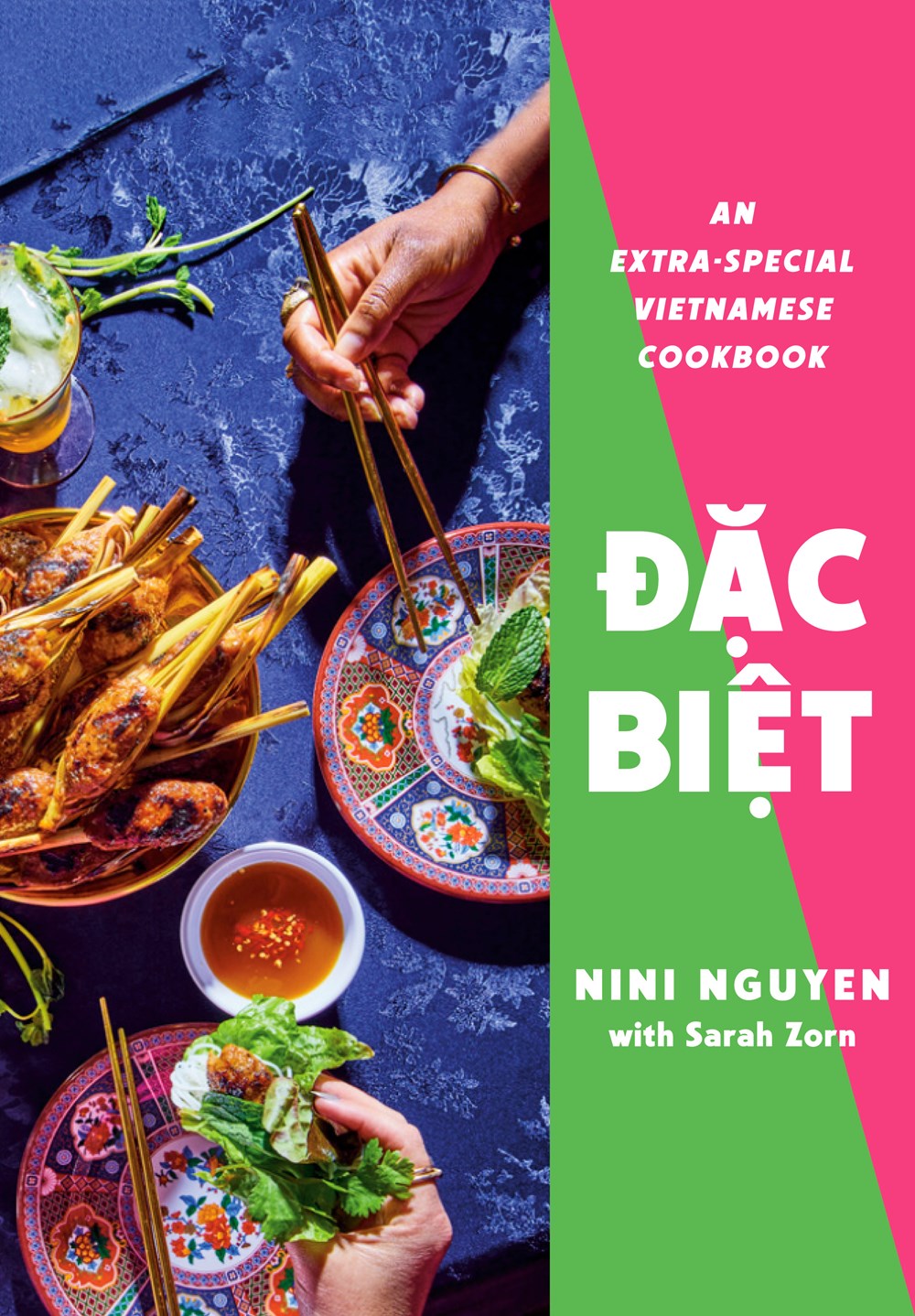 ‘Dăc Biêt: An Extra-Special Vietnamese Cookbook’ by Nini Nguyen & Sarah Zorn | LJ Review of the Day