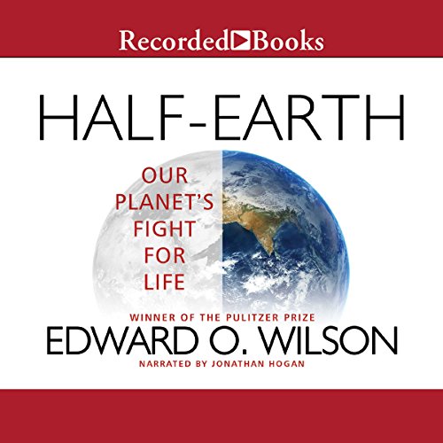 Half-Earth: Our Planet’s Fight for Life