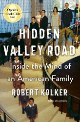Hidden Valley Road: Inside the Mind of an American Family.