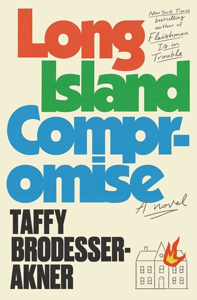 NY Mag Book Club Picks Taffy Brodesser-Akner’s ‘Long Island Compromise’ | Book Pulse