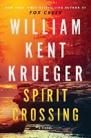 ‘Spirit Crossing’ by William Kent Krueger Tops Holds Lists | Book Pulse