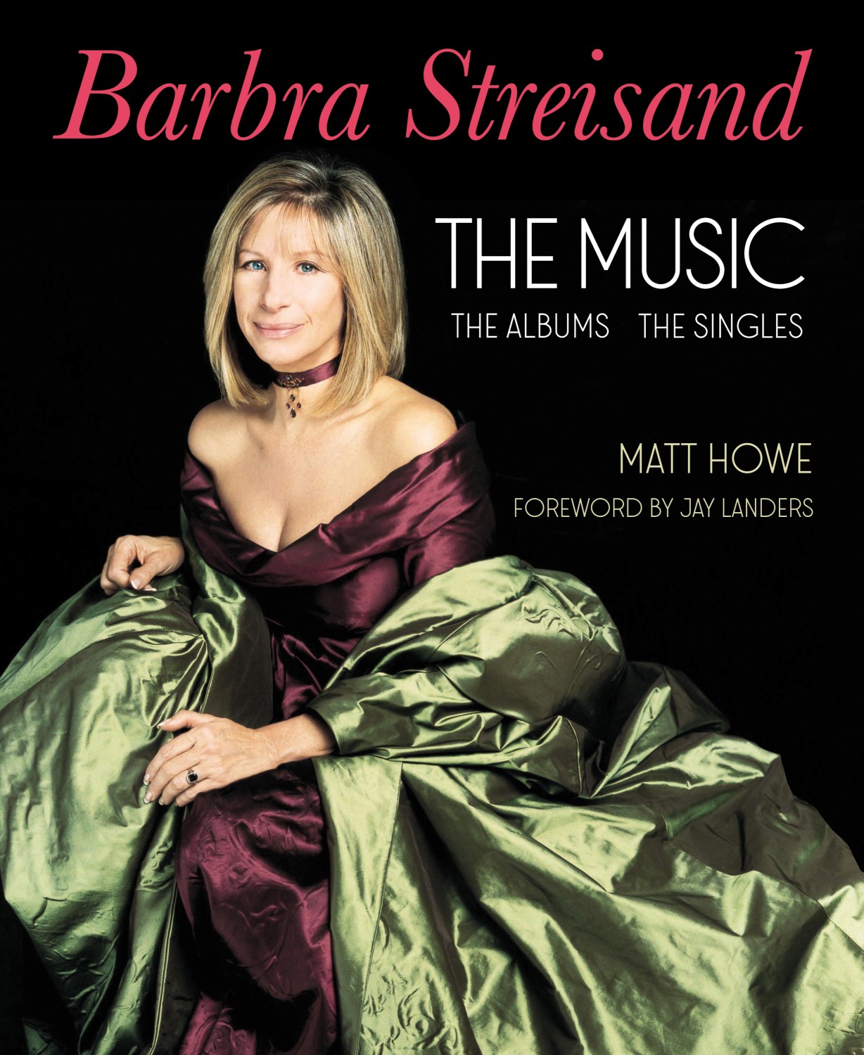 Barbra Streisand The Music The Albums The Singles Library Journal