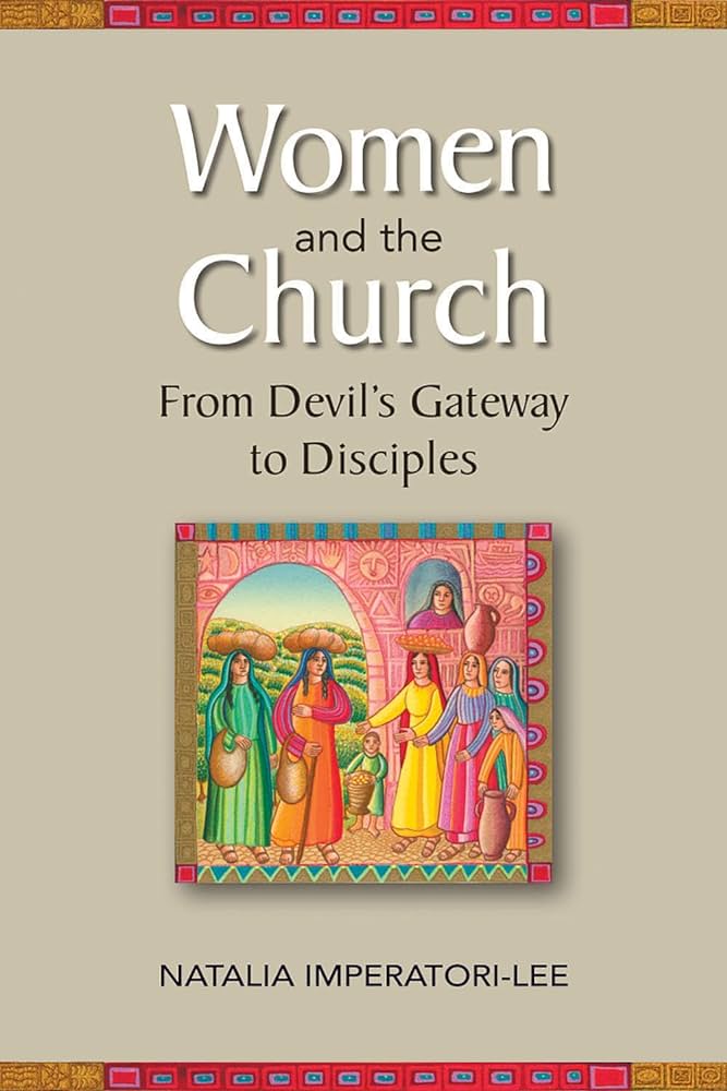 Women and the Church: From Devil’s Gateway to Discipleship